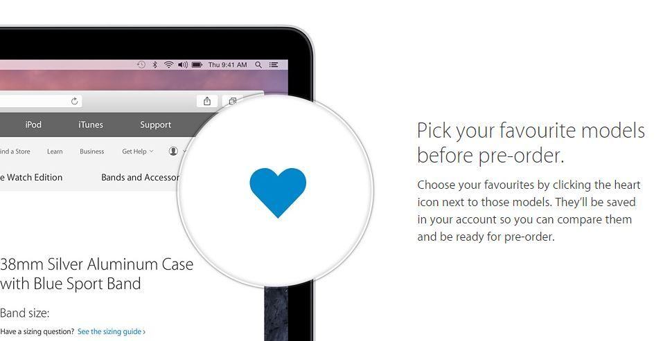 You'll want to pre-order Apple Watch as soon as you can to save a lengthy wait. Photo: Apple