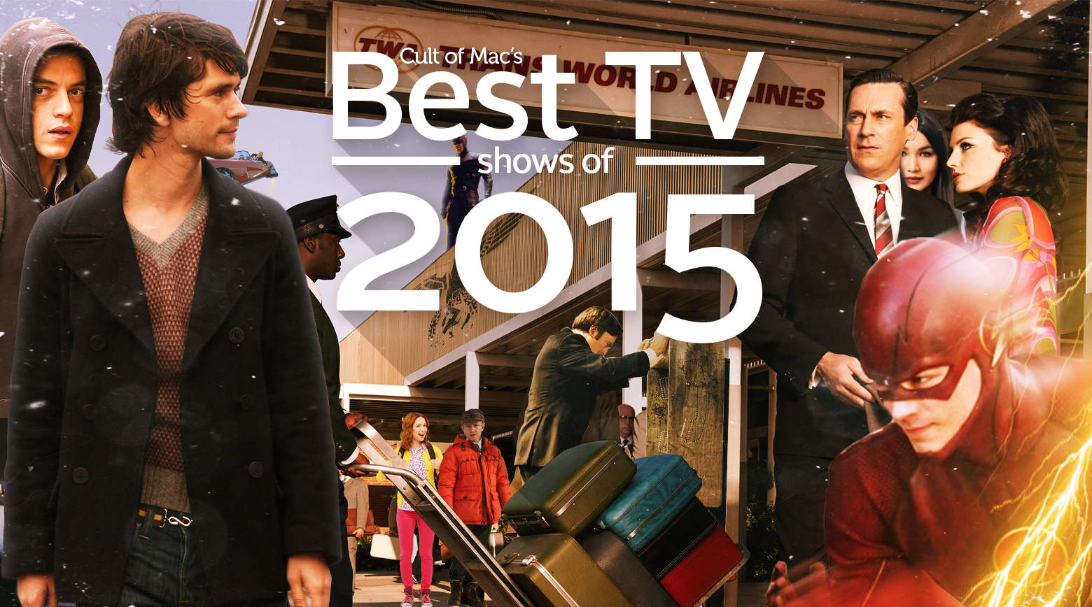We couldn't peel our eyes from these shows in 2015.