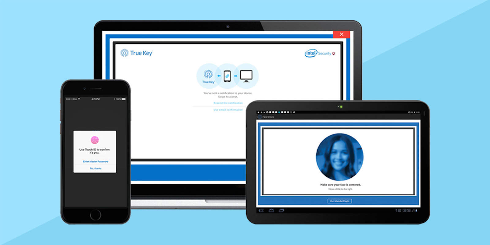 Replace or augment your passwords with personal features like face and fingerprint.