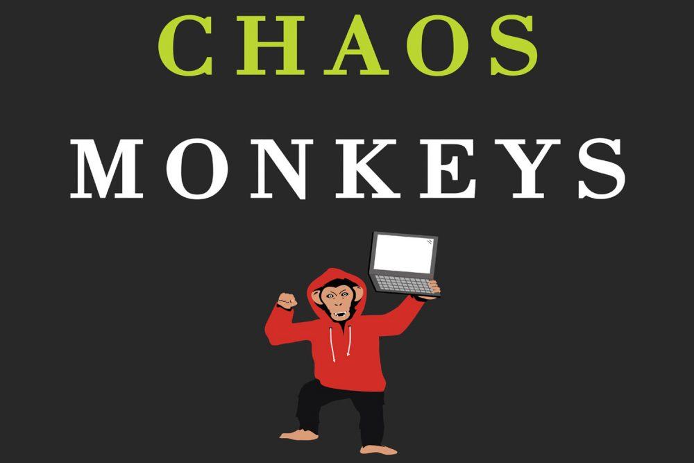 Chaos Monkeys
