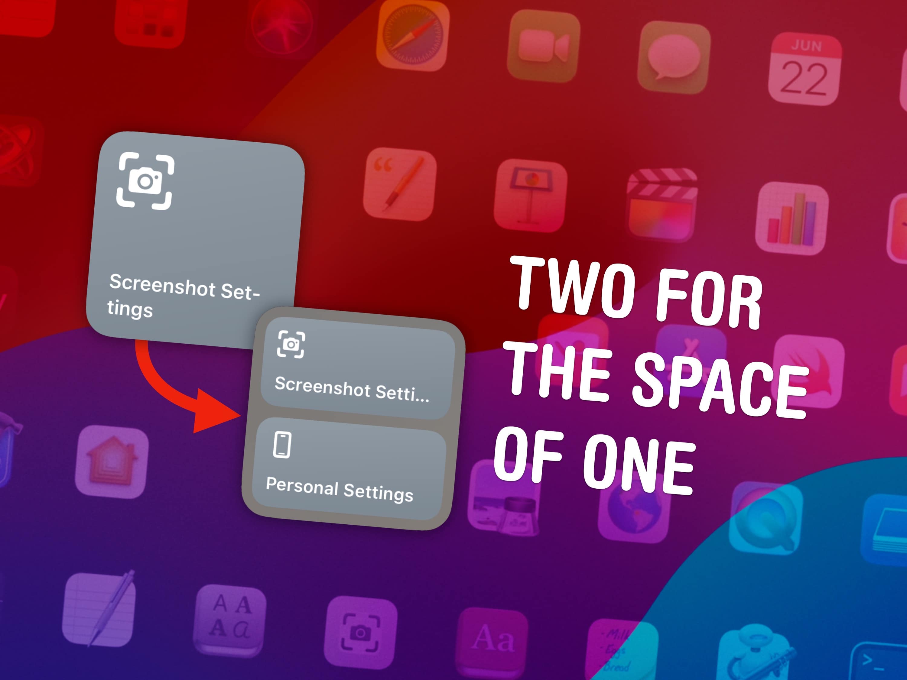 Two for the space of one