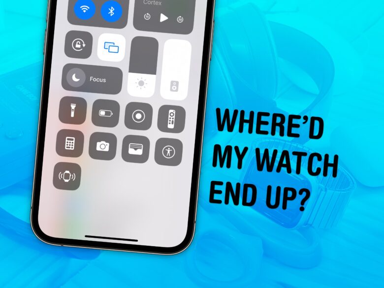 An image of an iPhone with the words "Where’d My Watch End Up?" used to illustrate a story on how to ping a lost Apple Watch from an iPhone to find it quickly.