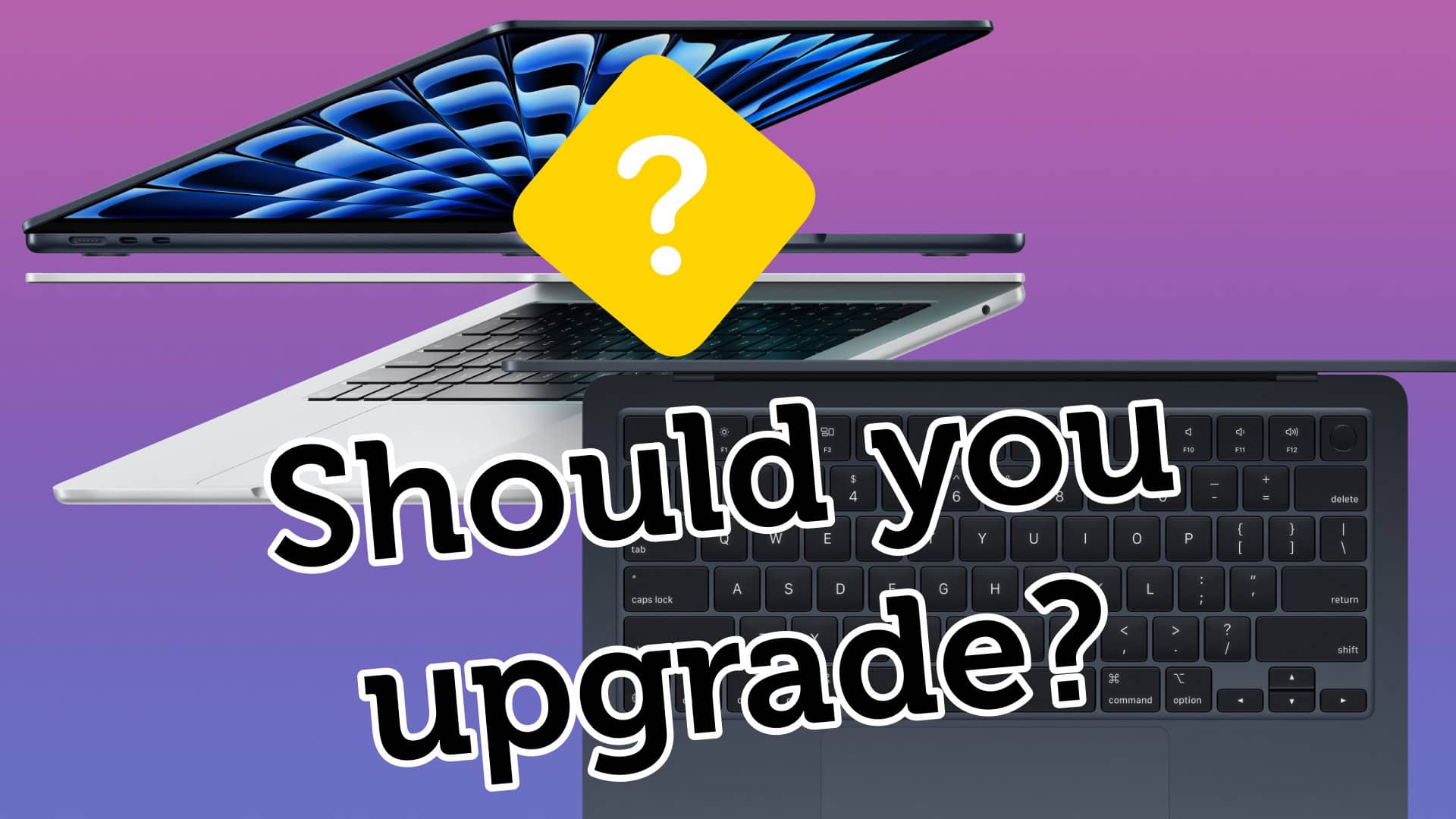 Should You Upgrade to the M3 MacBook Air?