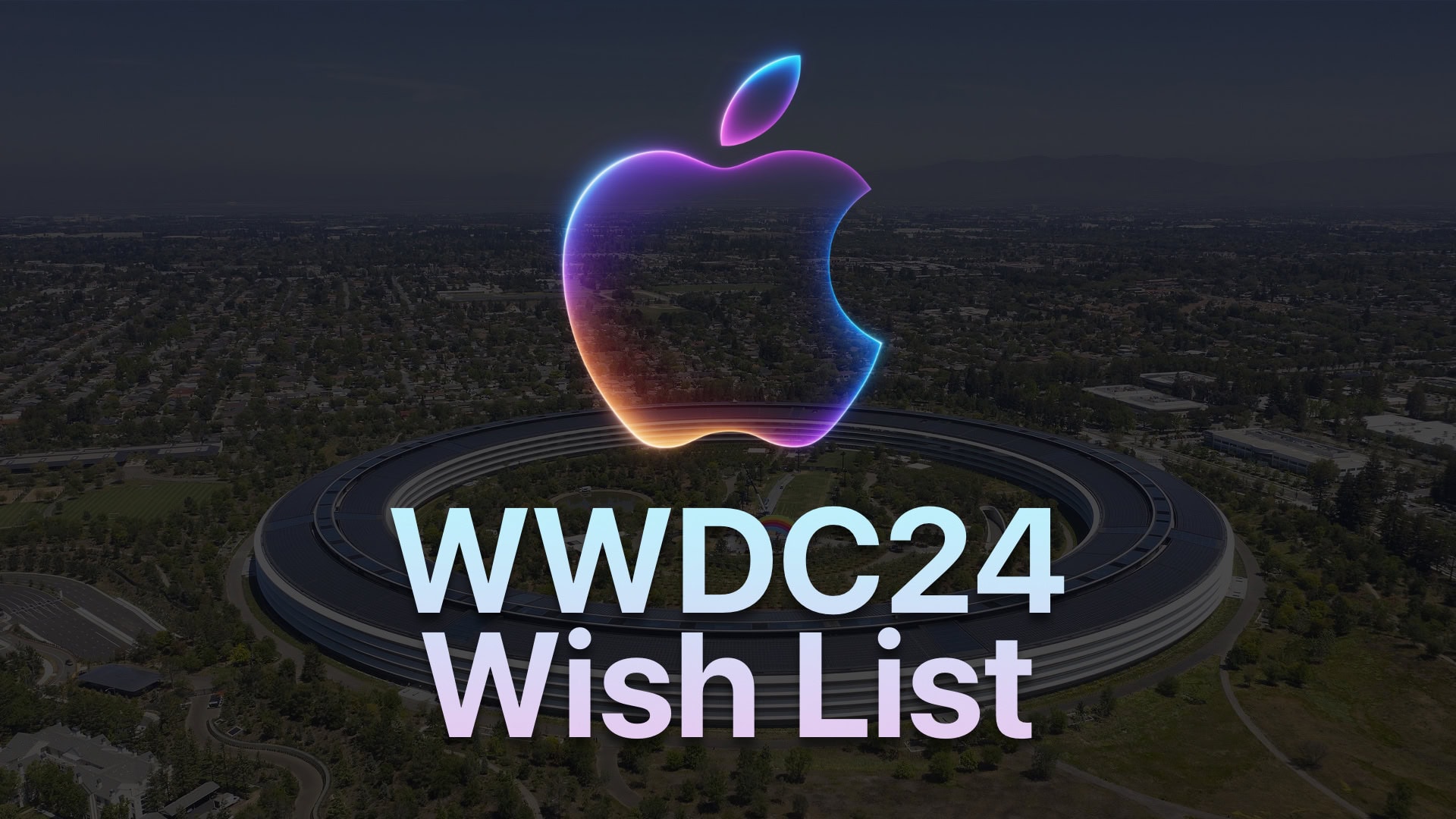 WWDC24 Wish List