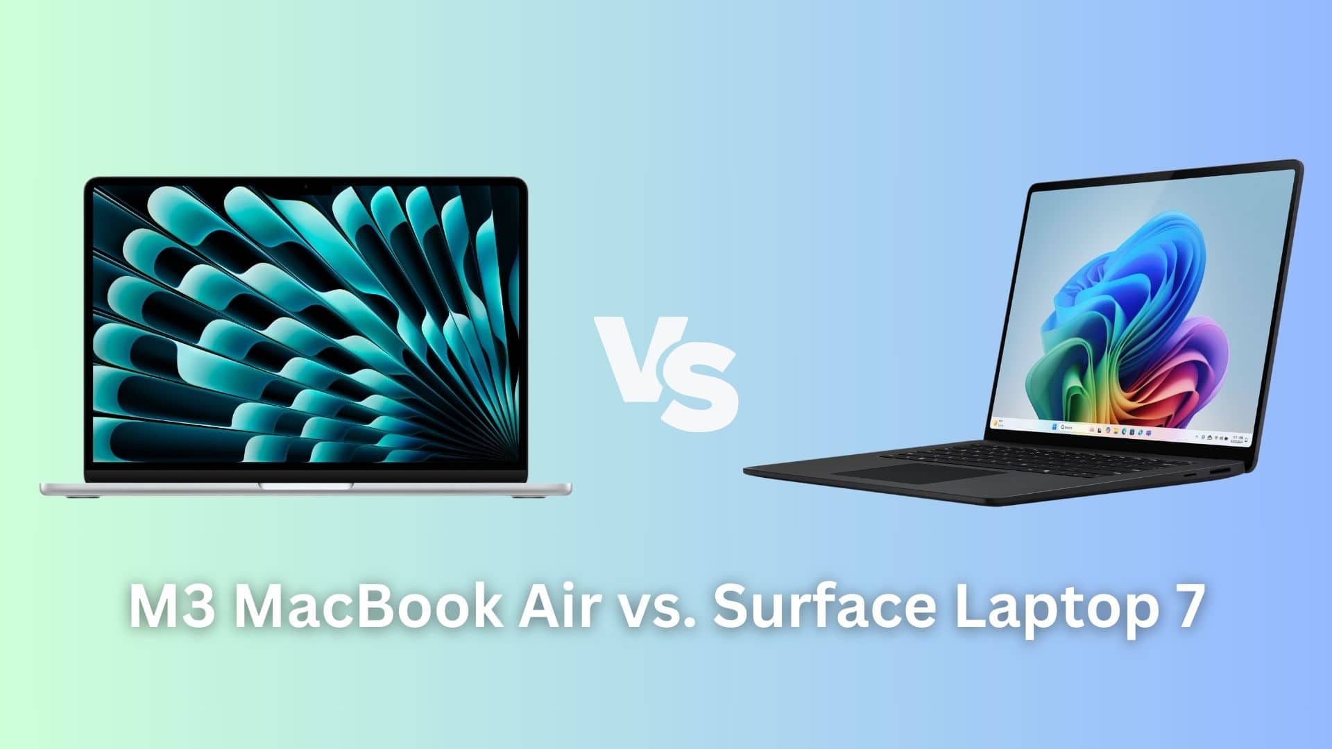 M3 MacBook Air vs. Surface Laptop 7
